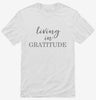 Living In Gratitude Motivational Shirt 666x695.jpg?v=1700384970
