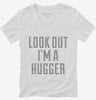 Look Out Im A Hugger Womens Vneck Shirt 666x695.jpg?v=1700542173