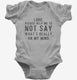 Lord Please Help Me Not Say Whats Really On My Mind grey Infant Bodysuit