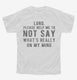 Lord Please Help Me Not Say Whats Really On My Mind white Youth Tee
