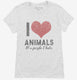 Love Animals Hate People white Womens