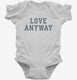Love Anyway  Infant Bodysuit