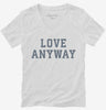 Love Anyway Womens Vneck Shirt 666x695.jpg?v=1707282877