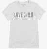 Love Child Womens Shirt 666x695.jpg?v=1700628888