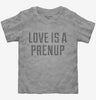 Love Is A Prenup Toddler
