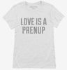 Love Is A Prenup Womens Shirt 666x695.jpg?v=1700628713