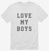 Love My Boys Shirt 666x695.jpg?v=1700361999