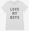 Love My Boys Womens Shirt 666x695.jpg?v=1700361999