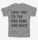Love You To The End Zone And Back  Youth Tee