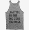 Love You To The End Zone And Back Tank Top 666x695.jpg?v=1700384712
