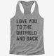 Love You To The Outfield And Back  Womens Racerback Tank