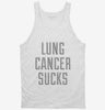 Lung Cancer Sucks Tanktop 666x695.jpg?v=1700504836