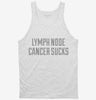 Lymph Node Cancer Sucks Tanktop 666x695.jpg?v=1700468777