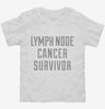 Lymph Node Cancer Survivor Toddler Shirt 666x695.jpg?v=1700513121