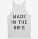 Made In The 00s 2000s Birthday white Tank