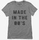 Made In The 00s 2000s Birthday grey Womens