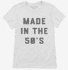 Made In The 50s 1950s Birthday Womens Shirt 666x695.jpg?v=1700384362