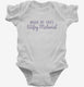 Made Of 100 Percent Wifey Material white Infant Bodysuit