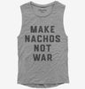 Make Nachos Not War Womens Muscle Tank Top 666x695.jpg?v=1700384059