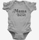 Mama Knows Best  Infant Bodysuit