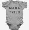 Mama Tried Baby Bodysuit 666x695.jpg?v=1700373203