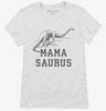 Mamasaurus Mama Dinosaur Womens Shirt 666x695.jpg?v=1700361949