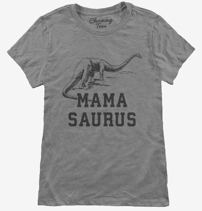Mamasaurus Mama Dinosaur T-Shirt