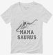 Mamasaurus Mama Dinosaur white Womens V-Neck Tee