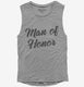 Man Of Honor  Womens Muscle Tank