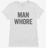 Man Whore Womens Shirt 666x695.jpg?v=1700411171
