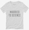 Married To Science Womens Vneck Shirt 666x695.jpg?v=1700628281