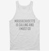 Massachusetts Is Calling And I Must Go Tanktop 666x695.jpg?v=1700511522