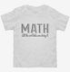 Math Cool Kids white Toddler Tee