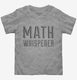 Math Whisperer  Toddler Tee