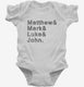 Matthew And Mark And Luke And John white Infant Bodysuit