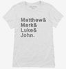 Matthew And Mark And Luke And John Womens Shirt 666x695.jpg?v=1700628187