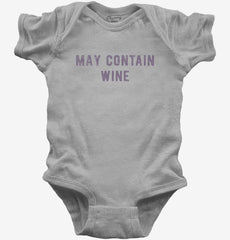 May Contain Wine Baby Bodysuit