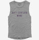 May Contain Wine grey Womens Muscle Tank