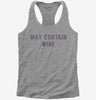 May Contain Wine Womens Racerback Tank Top 666x695.jpg?v=1700628092