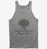 Maybe Broccoli Doesnt Like You Either Tank Top 666x695.jpg?v=1700541260