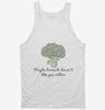 Maybe Broccoli Doesnt Like You Either Tanktop 666x695.jpg?v=1700541260