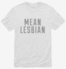 Mean Lesbian Shirt 666x695.jpg?v=1700511082