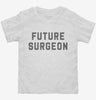 Medical School Student Future Surgeon Toddler Shirt 666x695.jpg?v=1700383691