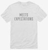 Meets Expectations Shirt 666x695.jpg?v=1700627846