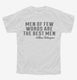 Men Of Few Words Are The Best Men William Shakespeare white Youth Tee