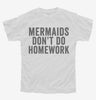 Mermaids Dont Do Homework Youth
