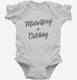 Midwifery Is Catching white Infant Bodysuit
