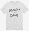 Midwifery Is Catching Shirt 666x695.jpg?v=1700416238