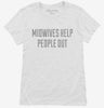Midwives Help People Out Womens Shirt 666x695.jpg?v=1700540962