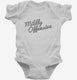 Mildly Offensive white Infant Bodysuit